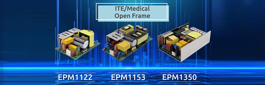 新品发表：150W / 200W / 500W基板电源 --- EPM1122 / EPM1153 / EPM1350 系列
