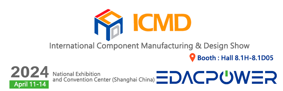 Welcome to The 36th China International Component Manufacturing & Design Show (ICMD Spring 2024)
