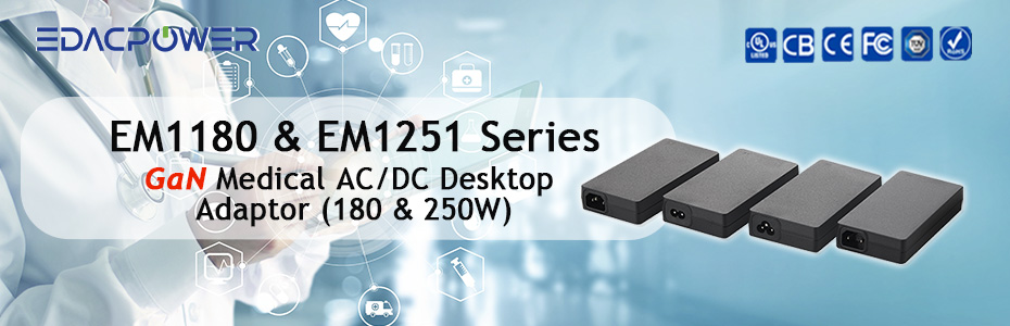 新品發表：180 & 250W氮化鎵醫療桌上型電源- EM1180 & EM1251 系列