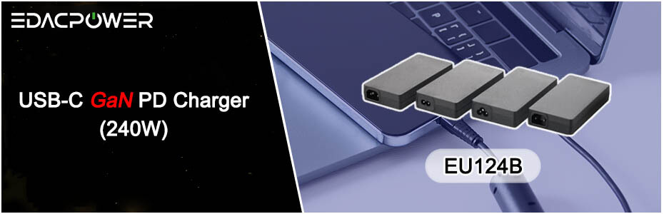 New Product: 240W USB-C GaN PD Charger - EU124B Series