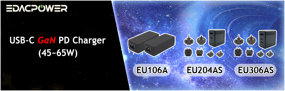 新品發表：45W-65W USB-C 氮化鎵PD充電器 --- EU106A/EU204AS/EU306AS 系列